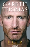 Gareth Thomas - Fier - Mon autobiographie.