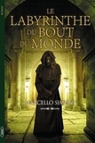 Marcello Simoni - Le labyrinthe du bout du monde.