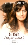 Laëtitia Milot - Le bébé, c'est pour quand ?.