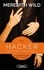 Meredith Wild - Hacker Tome 3 : Vertiges charnels.