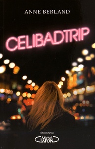 Anne Berland - Celibadtrip.