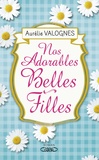 Aurélie Valognes - Nos adorables belles-filles.