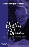 Jean-Jacques Beineix - Betty blue - BETTY BLUE [NUM].