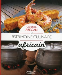 Christian Abégan - Le patrimoine culinaire africain.