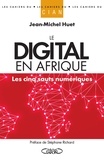 Jean-Michel Huet - Le digital en Afrique - Les cinq sauts numériques.