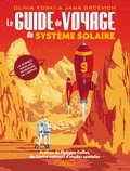Olivia Koski et Jana Grcevich - Le guide de voyage du système solaire - La science pour les voyageurs de l'espace.