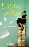 Anne Idoux-Thivet - L'atelier des souvenirs.