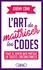 Jérémy Côme - L'art de maîtriser les codes - Pour se sentir bien partout en toutes circonstances.
