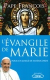  Pape François - L'Evangile de Marie - Pour un Jubilé de miséricorde.
