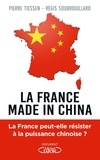 Pierre Tiessen et Jérôme Pierrat - La FRANCE MADE IN CHINA - FRANCE MADE IN CHINA -LA [NUM].