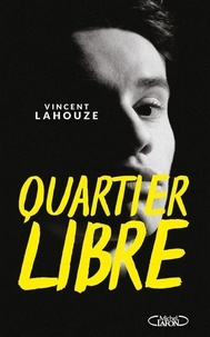 Vincent Lahouze - Quartier libre.