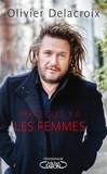 Olivier Delacroix - PARCE QU'IL Y A LES FEMMES - PARCE QU'IL Y A LES FEMMES [NUM].