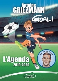 Antoine Griezmann - L'agenda Goal !.
