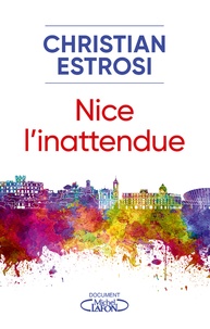 Christian Estrosi - Nice l'intattendue.