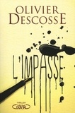 Olivier Descosse - L'impasse.
