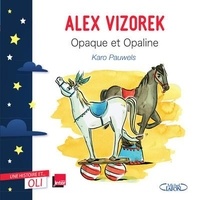 Alex Vizorek - Opaque et Opaline.