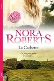 Nora Roberts - La cachette.