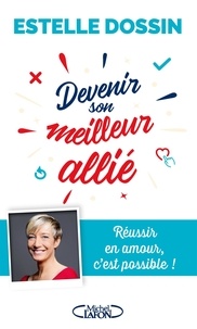 Estelle Dossin - Devenir son meilleur allié - DEVENIR SON MEILLEUR ALLIE [NUM].