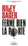 Riley Sager - Ferme bien la porte - FERME BIEN LA PORTE [NUM].