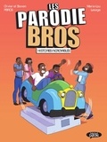 Olivier Pbros et Steven Pbros - Les Parodie Bros - Tome 2.