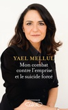 Yael Mellul - Mon combat contre l'emprise et le suicide forcé.