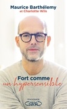 Maurice Barthélemy - Fort comme un hypersensible.