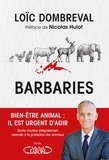 Loïc Dombreval - Barbaries - Bien-être animal : il est temps d'agir.