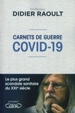 Didier Raoult - Carnets de guerre COVID-19.