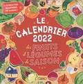 Claire-Sophie Pissenlit - Le calendrier des fruits et légumes de saison - + 12 recettes illustrées de saison.