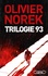 Olivier Norek - Trilogie 93 : Code 93 ; Territoires ; Surtensions - Suivi de Ultra noir.