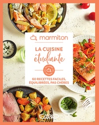  Marmiton - La cuisine étudiante - 60 recettes faciles, équilibrées, pas chères.