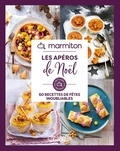  Marmiton - Les apéros de Noël - 60 recettes de fêtes inoubliables.