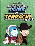  Wankil Studio et  Luciole - Les aventures de Laink et Terracid Tome 2 : .