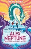 David Owen - Alex Neptune Tome 1 : Le voleur de Dragon.