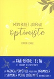 Catherine Testa et Eva Mazur - Mon bullet journal optimiste - Edition florale.