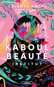 Frishta Amini - Kaboul Beauté Institut.