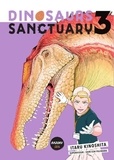 Itaru Kinoshita - Dinosaurs Sanctuary Tome 3 : .