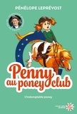 Pénélope Leprévost - Penny au poney-club Tome 2 : L'indomptable poney.