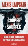 Alexis Laipsker - A couper le souffle.