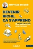Matthias Baccino - Devenir riche, ça s'apprend.