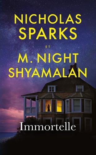 Vers le roman Immortelle de Nicholas Sparks et M. Night Shyamalan