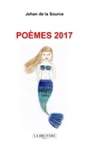 Jehan de La Source - Poèmes 2017.