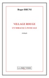 Roger Bruni - Village rouge - Un miracle à Panicale.