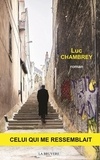 Luc Chambrey - Celui qui me ressemblait.