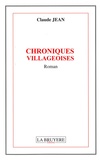 Claude Jean - Chroniques villageoises.