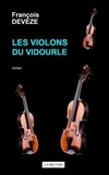 François Devèze - Les violons du Vidourle.