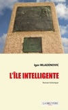 Igor Mladenovic - L'ile intelligente.