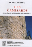 Alexandre de Lamothe - Les Camisards Tome 2 : Du sacrilège de la Mélouse à la robe sanglante....