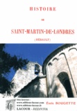 Emile Bougette - Histoire de Saint-Martin-de-Londres (Hérault).