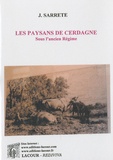 J. Sarrète - Les paysans de Cerdagne - Sous l'Ancien Régime.